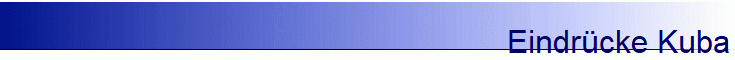 Eindrcke Kuba