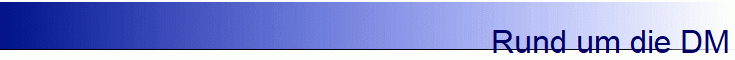 Rund um die DM