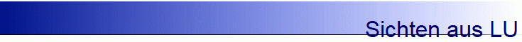 Sichten aus LU